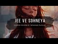 Jee Ve Sohneya [Slowed+Reverb] - Nooran Sisters | Shahrukh Khan & Anushka Sharma | Infamous Playlist