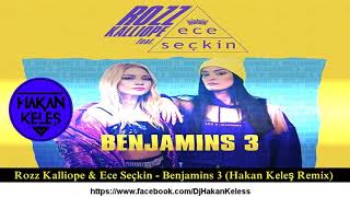 Benjamins 3 hakan keleş remix