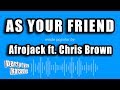 Afrojack ft. Chris Brown - As Your Friend (Karaoke Version)
