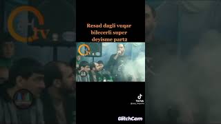 Vuqar Bileceri Rəsad Dağlı