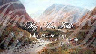 Watch John Mcdermott My Ain Folk video