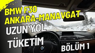 BMW F30 Uzun Yolda Ne Yakıyor/Ankara-Konya-Manavgat Karlı Yollar