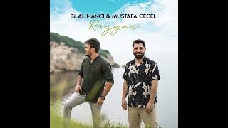 Mustafa Ceceli & Bilal Hancı - Rüzgar
