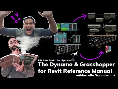 The Dynamo and Grasshopper for Revit Reference Manual - Live!