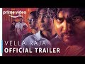 Vella Raja | Official Trailer | Tamil TV Series | Prime Exclusive | Amazon Prime Video