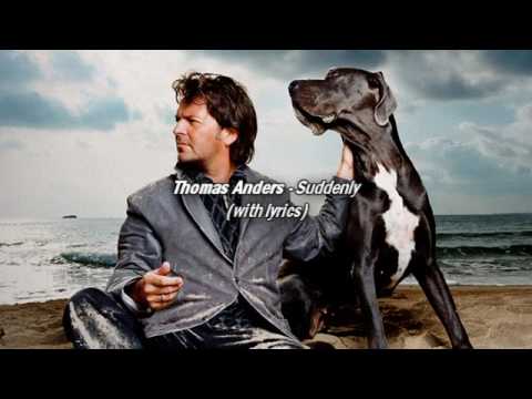 Thomas Anders - Suddenly (Premium Edition) with Lyrics