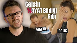 GELSİN HAYAT BİLDİĞİ GİBİ DİZİ ELEŞTİRİSİ - Mafya Öğretmen Olursa!