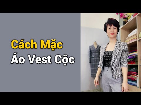 Cách mặc áo vest nữ dáng ngắn | Mặc đẹp số 52 Thời Trang Thủy