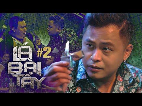 LÁ BÀI TẨY Tập 2 La Thành, Xuân Nghị, Huỳnh Anh Phim Hành Động Giang Hồ Vô Gian Đạo 2021