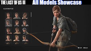 TLOU2 All Models Unlocked Showcase - The Last of Us  2