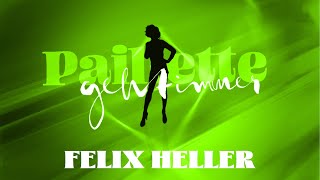 Paillette geht immer (Gast: Felix Heller)