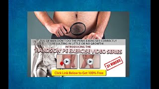 penis size penis enlargement - penis enlargement exercises that will increase your penis size!