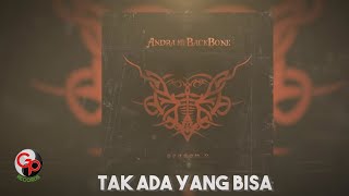 Watch Andra  The Backbone Tak Ada Yang Bisa video