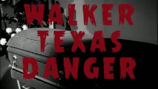 Bokassa - Walker Texas Danger