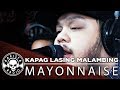 Kapag Lasing Malambing by Mayonnaise | Rakista Live EP143