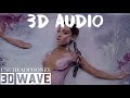 Ariana Grande - God Is A Woman | 3D Audio (Use Headphones)