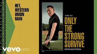 Watch Bruce Springsteen Hey Western Union Man video