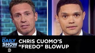 Chris Cuomo’s "Fredo" Blowup & A Racist House Tour | The Daily Show