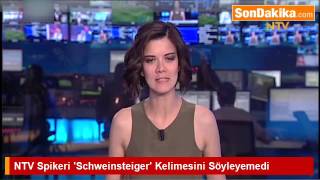 NTV Spikeri ’Schweinsteiger’ Kelimesini Söyleyemedi.