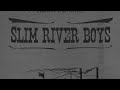 Slim River Boys - Shortest summer in the world