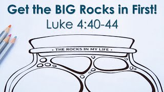Get the BIG Rocks in First! (12/29/19)