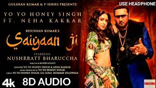 Saiyaan Ji 8D Audio Yoyo Honey Singh Nushrratt Baruccha B Boosteed