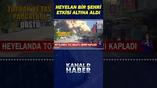 Heyelanda Toz Bulutu Şehri Kapladı