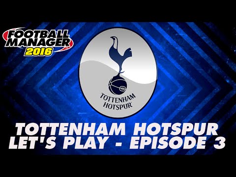 Tottenham Hotspur - Episode 3 | Football Manager 2016 Let's Play [FM16] - Swansea City at Home