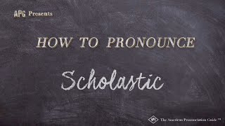 How To Pronounce Scholastic Real Life Examples