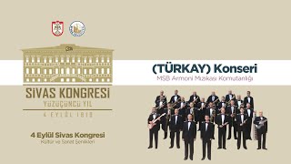 - 4 Eylül Sivas Kongresi Kültür Ve Sanat Şenlikleri Türkay Konseri