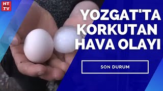 Yozgatta Ceviz Büyüklüğünde Dolu Halkı Tedirgin Etti