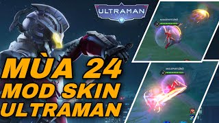 Hướng Dẫn Mod Skin Florentino Ultraman Mùa 24 Full Hiệu Ứng Liên Quân Mobile - P Mod Lq