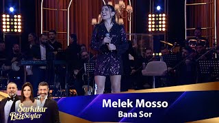 Melek Mosso - BANA SOR