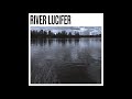 River Lucifer - River Lucifer (Full Album 2024)