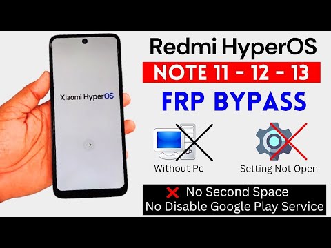 Redmi HyperOS note 11,12,13 frp bypass remove google Redmi HyperOS note 11,12,13 frp bypass remove google