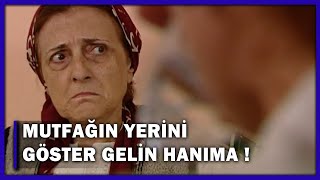 Gelin Hanıma Mutfağın Yerini Göster - Yaprak Dökümü 39.Bölüm