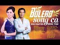 Đan Nguyên & Băng Tâm - Song Ca Bolero Ngàn Năm Có Một - Lk Duyên Kiếp, Nếu Chúng Mình Cách Trở thumbnail