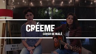 "Créeme" Karol G ft. Maluma (Cover de Malé)