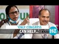 ‘TMC should join Congress to defeat BJP in West Bengal’: Adhir Ranjan Chowdhury