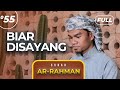 Surah AR-RAHMAN (FULL) - Muzammil Hasballah