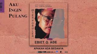 Watch Ebiet G Ade Apakah Ada Bedanya video