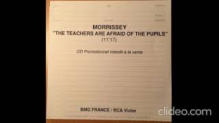 Watch Morrissey The Teachers Are Afraid Of The Pupils video