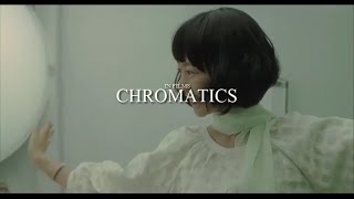 Watch Chromatics In Films video