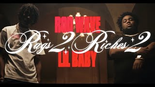 Rod Wave Ft. Lil Baby - Rags2Riches 2