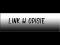 Link w opisie!!