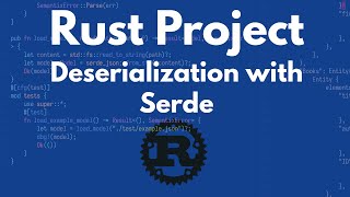 Rust Project: Deserialization with Serde