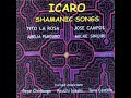 Ayahuasca Icaro by Amelia Panduro & Tito La Rosa .. Shamanic Songs