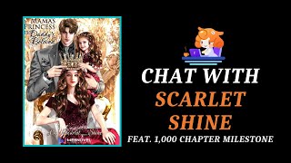 Chat with Scarlet Shine feat. 1,000 Chapter Milestone!