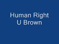 U Brown-Human Right-