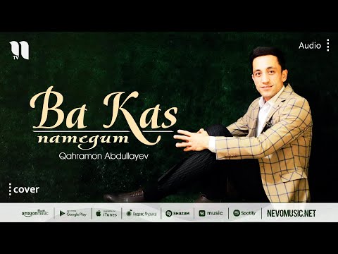 Qahramon Abdullayev - Ba Kas Namegum Cover Ahmad Zahir
